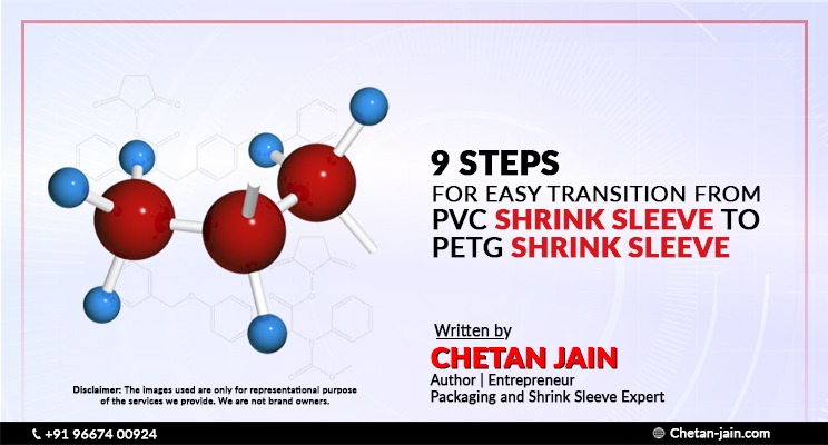 9 STEPS FOR EASY TRANSITION FROM PVC SHRINK SLEEVE TO PETG SHRINK SLEEVE