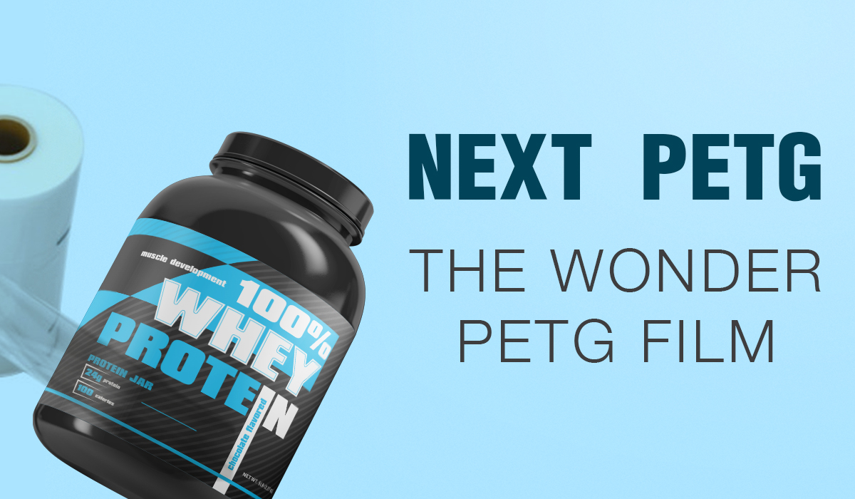 Next PETG – The Wonder PETG Film