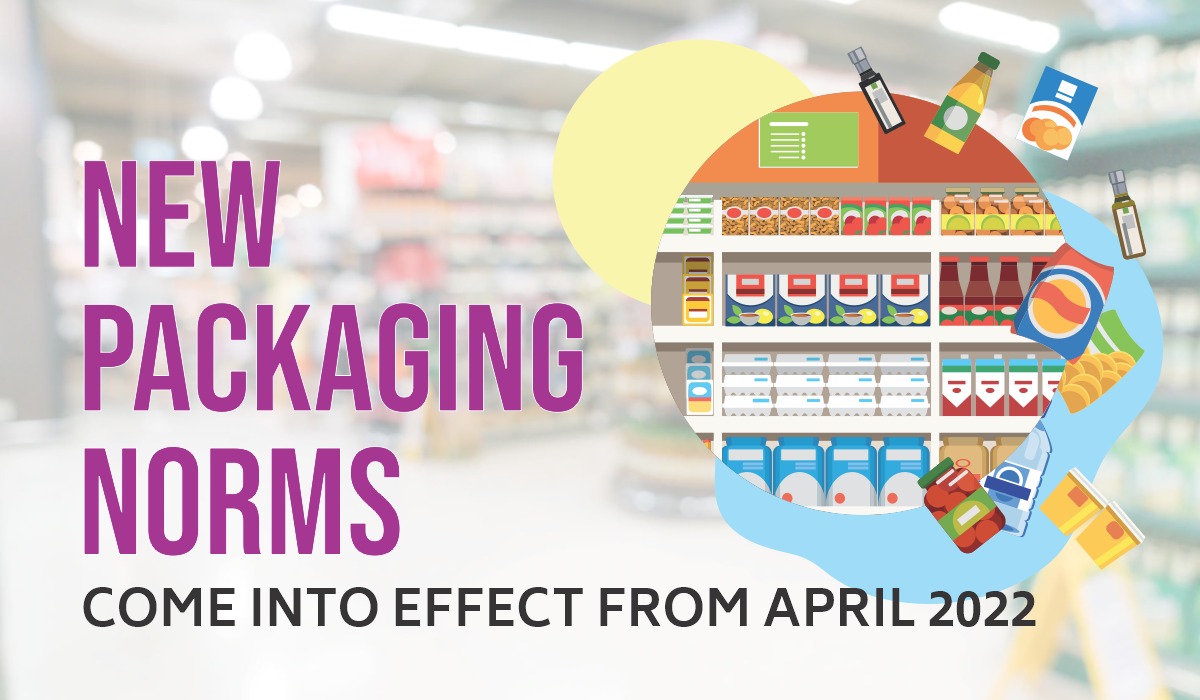 New Packaging Norms Come Into Effect From April 1, 2022