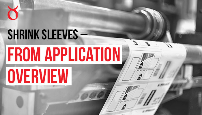 Shrink Sleeves – From Application Overview