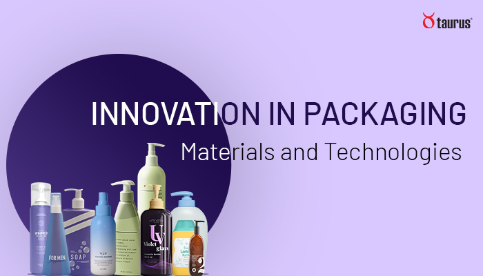 Innovation in Packaging Materials and Technologies