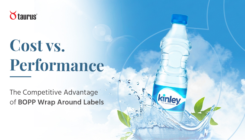 Cost vs. Performance: The Competitive Advantage of BOPP Wrap-Around Labels
